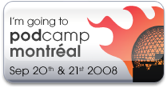 I'm going to PodCamp Montreal